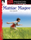 Maniac Magee: An Instructional Guide for Literature : An Instructional Guide for Literature - Book