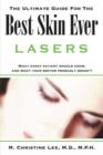 The Ultimate Guide for the Best Skin Ever : Lasers - Book