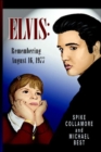 Elvis : Remembering August 16, 1977 - Book