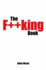 The F**king Book - Book