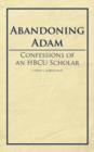 Abandoning Adam : Confessions of an HBCU Scholar - Book