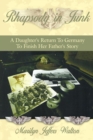 Rhapsody in Junk : A Daughter's Return To Germany To Finish Her Father's Story - Book