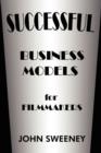 Successful Business Models For Filmmakers - Book