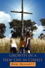 Growth in a New Life in Christ - Book