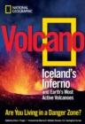 Volcano : Iceland's Inferno and Earth's Most Active Volcanoes - Book