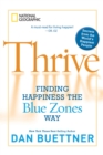 Thrive : Finding Happiness the Blue Zones Way - Book