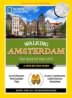National Geographic Walking Amsterdam : The Best of the City - Book