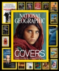 National Geographic The Covers : Iconic Photographs, Unforgettable Stories - Book