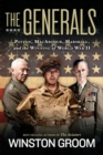 The Generals : Patton, MacArthur, Marshall, and the Winning of World War II - Book