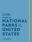 National Geographic Guide to National Parks of the United States Journal - Book