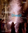 Celebrate Diwali : With Sweets, Lights, and Fireworks - Book