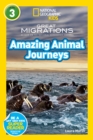 National Geographic Kids Readers: Great Migrations Amazing Animal Journeys - Book