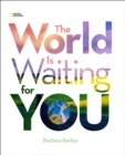 The World Is Waiting For You - Book