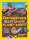 Dirtmeister's Nitty Gritty Planet Earth : All About Rocks, Minerals, Fossils, Earthquakes, Volcanoes, & Even Dirt! - Book