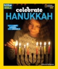 Celebrate Hanukkah : With Light, Latkes, and Dreidels - Book