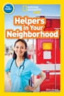 National Geographic Kids Readers: Helpers in Your Neighborhood (Pre-reader) - Book