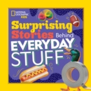 Surprising Stories Behind Everyday Stuff - Book
