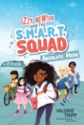 Izzy Newton and the S.M.A.R.T. Squad: Absolute Hero (Book 1) - Book