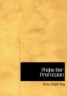 Phebe Her Profession - Book