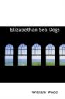 Elizabethan Sea-Dogs - Book