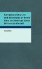 Narrative of the Life and Adventures of Henry Bibb an American Slave Written by Himself - Book
