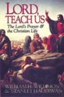 Lord, Teach Us : The Lord's Prayer & the Christian Life - eBook