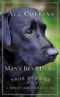 Man's Best Hero : True Stories of Great American Dogs - eBook