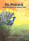 Dr. Peacock and His Quest to Know God - Book