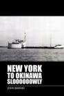 New York to Okinawa Sloooooowly - Book