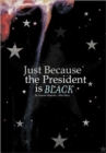 Just Because the President is Black - Book