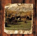 Telling Tails : Photography, Poetry and Musings of an Alberta Farm Girl - Book