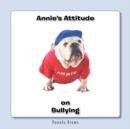 Annie's Attitude on Bullying - Book