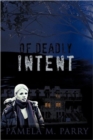 Of Deadly Intent : A Mystery Novel Set in Victoria, Canada - Book