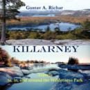 Killarney : Travels to, in, and Around the Wilderness Park - Book