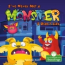 I've Never Met a Monster I Didn't Like - Book