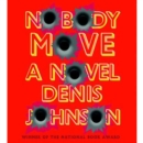 Nobody Move : A Novel - eAudiobook