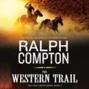 The Western Trail : The Trail Drive, Book 2 - eAudiobook