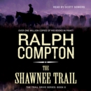 The Shawnee Trail : The Trail Drive, Book 6 - eAudiobook