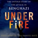 Under Fire: The Untold Story of the Attack in Benghazi - eAudiobook