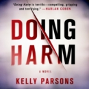 Doing Harm : A Novel - eAudiobook