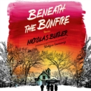 Beneath the Bonfire : Stories - eAudiobook