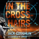 In the Crosshairs : A Sniper Novel - eAudiobook