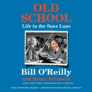 Old School : Life in the Sane Lane - eAudiobook