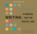 Writing : A Manual for the DigitalAge, Brief, 2009 MLA Update Edition - Book