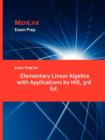 Exam Prep for Elementary Linear Algebra with Applications by Hill, 3rd Ed. - Book