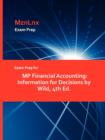 Exam Prep for MP Financial Accounting : Information for Decisions by Wild, 4th Ed. - Book