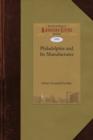 Philadelphia and Its Manufactures - Book