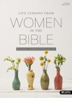 Life Lessons from Women in Bible (Six Group Sessions) - Book