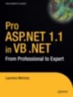 Pro ASP.NET 1.1 in VB .NET : From Professional to Expert - eBook