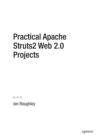 Practical Apache Struts 2 Web 2.0 Projects - eBook